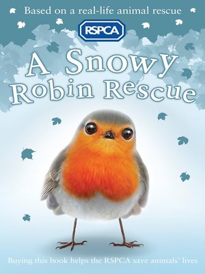 cover image of A Snowy Robin Rescue